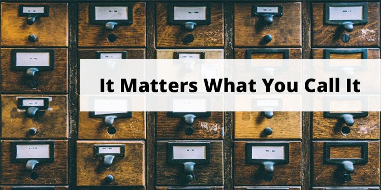 it-matters-what-you-call-it