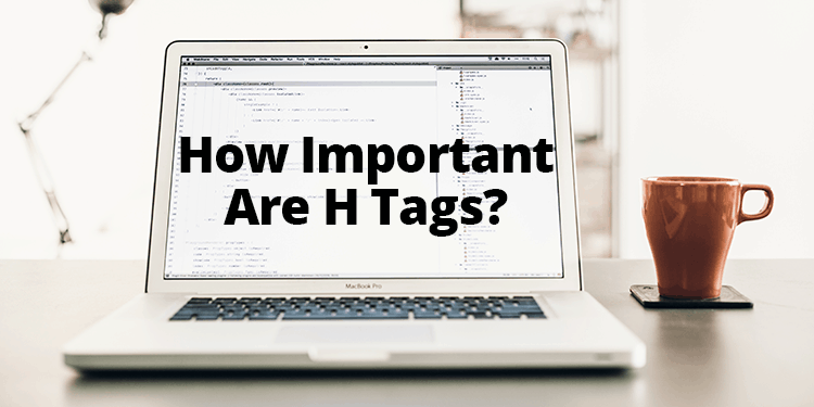 how-important-are-h-tags