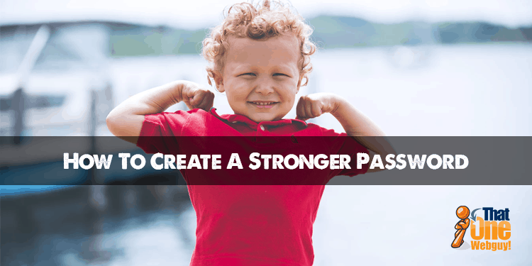 With so many sites getting compromised these days, it's good to know how to create a stronger password.