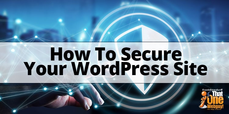 how-to-secure-your-wordpress-site