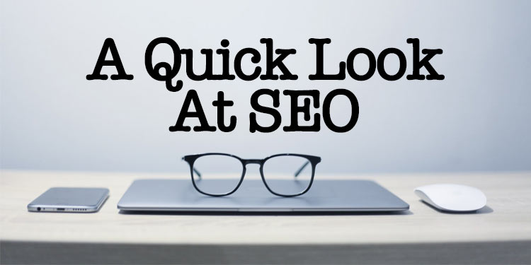A quick look at search engine optimization