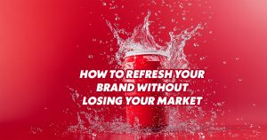 refresh your brand