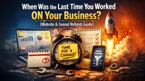 when-was-the-last-time-you-worked-on-your-business