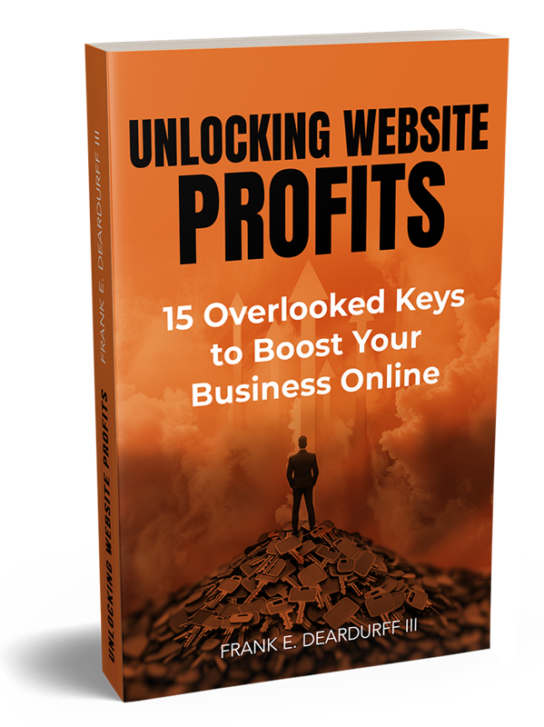 Unlocking Website Profits by Frank Deardurff III
